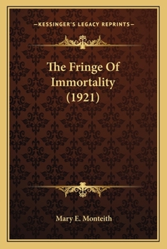 Paperback The Fringe Of Immortality (1921) Book