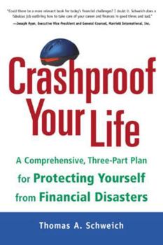 Hardcover Crashproof Your Life: A Comprehensive, Three-Part Plan for Protecting Yourself from Financial Disasters Book