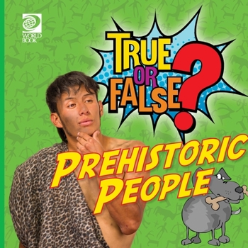 Paperback True or False? Prehistoric People Book