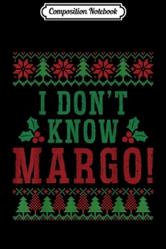 Composition Notebook: Funny Matching Couples Ugly Christmas Sweater Margo And Todd  Journal/Notebook Blank Lined Ruled 6x9 100 Pages