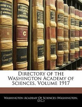 Paperback Directory of the Washington Academy of Sciences, Volume 1917 Book