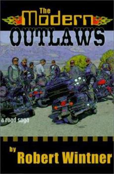 Paperback The Modern Outlaws: A Road Saga Book