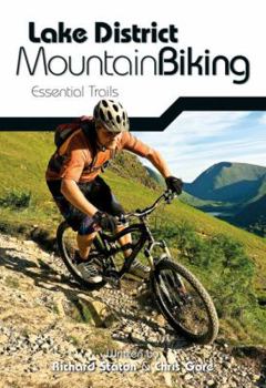 Paperback Lake District Mountain Biking: Essential Trails. Richard Staton & Chris Gore Book