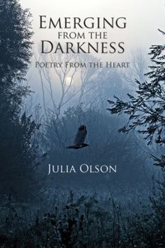 Paperback Emerging from the Darkness: Poetry from the Heart Book