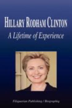 Paperback Hillary Rodham Clinton - A Lifetime of Experience (Biography) Book