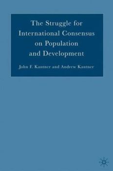 Hardcover The Struggle for International Consensus on Population and Development Book