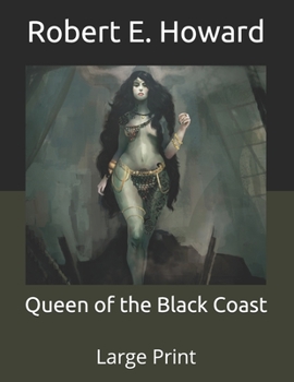 Paperback Queen of the Black Coast: Large Print Book
