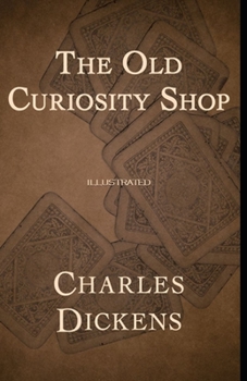 Paperback The Old Curiosity Shop Illustrated Book