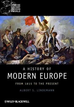 Hardcover A History of Modern Europe: From 1815 to the Present Book
