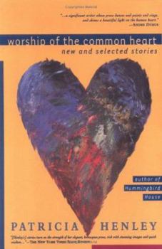Paperback Worship of the Common Heart: New and Selected Stories Book