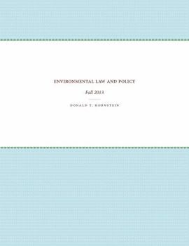 Paperback Environmental Law and Policy: Fall 2013 Book