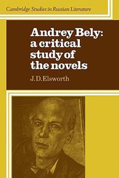 Audrey Bely: A Critical Study of the Novels - Book  of the Cambridge Studies in Russian Literature