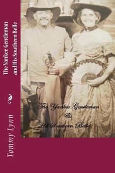 Paperback The Yankee Gentleman and His Southern Belle Book