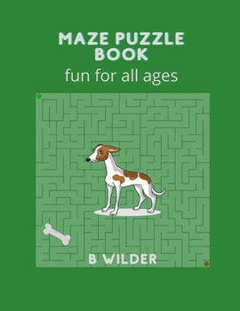 Paperback Maze Puzzle Book: fun for all ages Book