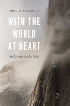 Paperback With the World at Heart: Studies in the Secular Today Book