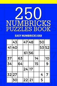Paperback 250 Numbricks Puzzle Book: Easy Numbricks 8x8 Book