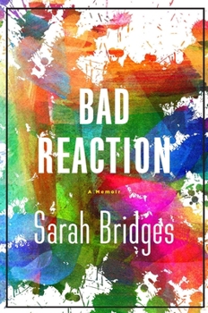 Hardcover A Bad Reaction: A Memoir Book