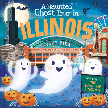 Hardcover A Haunted Ghost Tour in Illinois Book