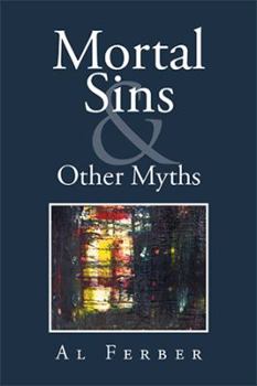 Paperback Mortal Sins & Other Myths Book