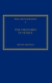 Hardcover The Oratorio in Venice (Royal Musical Association Monographs) Book