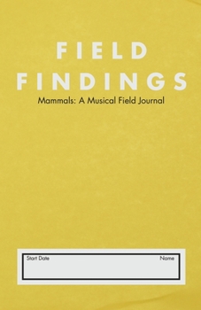 Paperback Mammals: A Musical Field Journal Book
