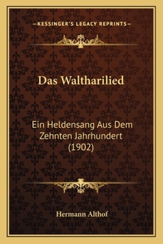 Paperback Das Waltharilied: Ein Heldensang Aus Dem Zehnten Jahrhundert (1902) [German] Book