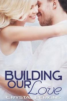 Paperback Building Our Love Book