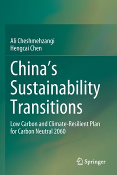 Paperback China's Sustainability Transitions: Low Carbon and Climate-Resilient Plan for Carbon Neutral 2060 Book