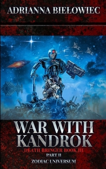 War with Kandrok part 2/2 - Book  of the Death Bringer