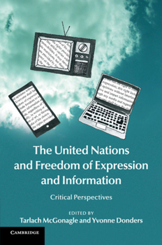 Paperback The United Nations and Freedom of Expression and Information Book