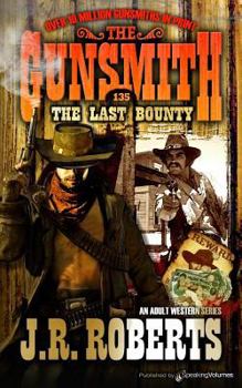 The Last Bounty - Book #135 of the Gunsmith