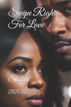 Paperback Swipe Right For Love: Stalked Book