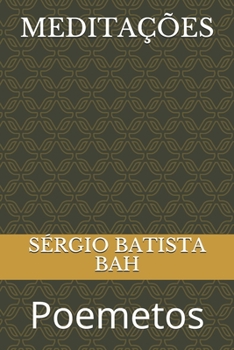 MEDITAÇÕES: Poemetos (POEMAS) (Portuguese Edition)