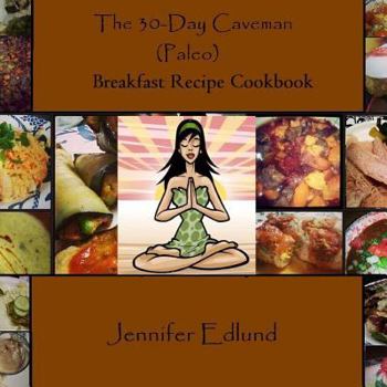 Paperback The 30-Day Caveman (Paleo) Breakfast Recipe Cookbook Book