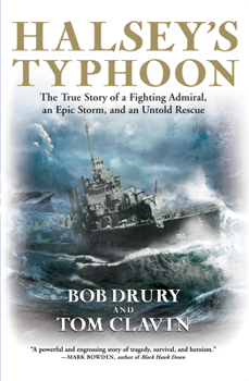 Paperback Halsey's Typhoon: The True Story of a Fighting Admiral, an Epic Storm, and an Untold Rescue Book