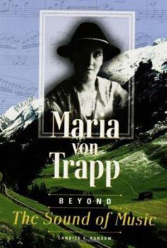 Hardcover Maria Von Trapp: Beyond the Sound of Music Book