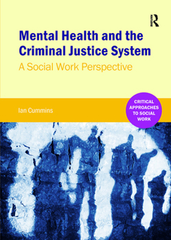 Paperback Mental Health and the Criminal Justice System: A Social Work Perspective Book
