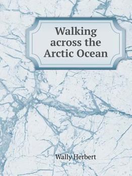 Paperback Walking across the Arctic Ocean [Russian] Book