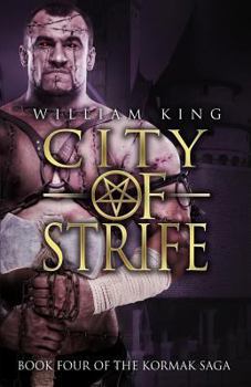 City of Strife - Book #4 of the Kormak the Guardian