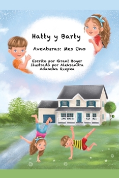 Paperback Las Aventuras de Hatty Y Barty: Mes Uno [Spanish] Book