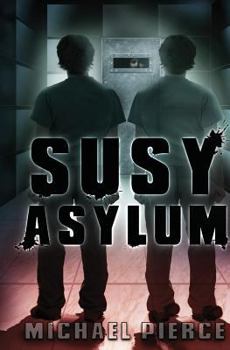 SUSY Asylum - Book #3 of the Lorne Family Vault