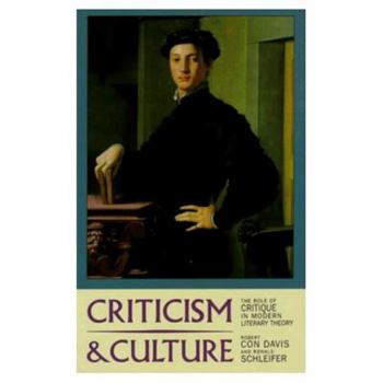 Paperback Criticism and Culture: The Role of Critique in Modern Literary Theory Book