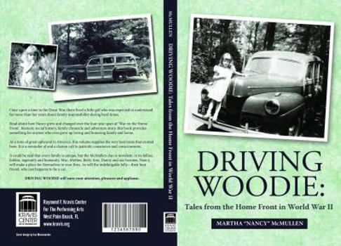 Paperback DRIVING WOODIE : Tales from the Home Front in World War II Book