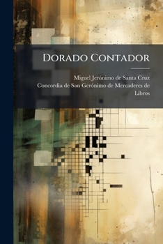 Paperback Dorado Contador: Arithmetica Especulativa, Y Practica ... [Spanish] Book