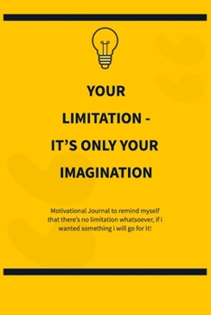 Paperback Your limitation it's only your imagination Book