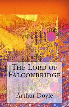 Paperback The Lord of Falconbridge Book