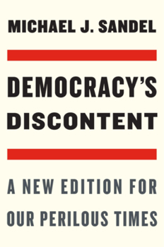 Paperback Democracy's Discontent: A New Edition for Our Perilous Times Book