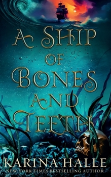 Paperback A Ship of Bones and Teeth Book