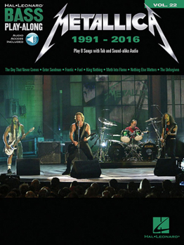 Paperback Metallica: 1991-2016: Bass Play-Along Volume 22 [With Access Code] Book