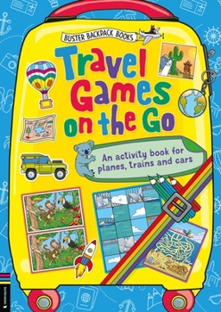 Paperback Travel Games on the Go: An Activity Book for Planes, Trains and Cars Book